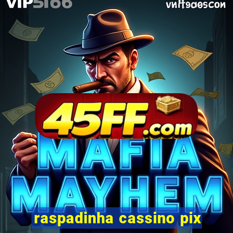 raspadinha cassino pix